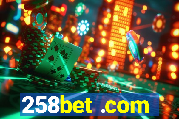 258bet .com